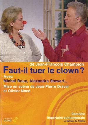 Постер: Faut-il tuer le clown ?