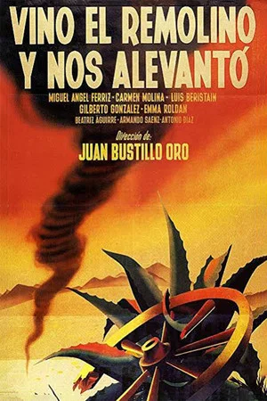 Постер: Vino el remolino y nos alevantó