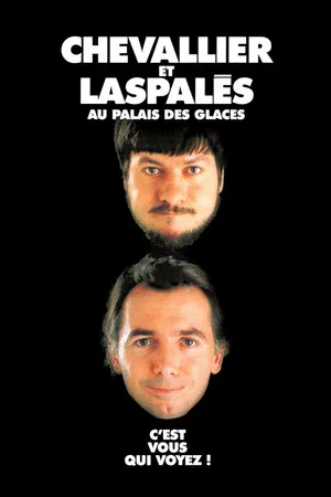 Постер: Chevallier et Laspalès - C'est vous qui voyez
