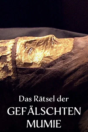 Постер: Das Rätsel der Gefälschten Mumie