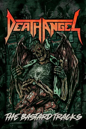 Постер: Death Angel: The Bastard Tracks - From the Great American Music Hall in San Francisco