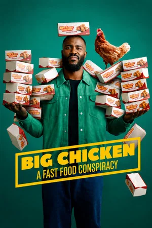 Постер: Big Chicken: A Fast Food Conspiracy