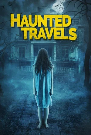 Постер: Haunted Travels