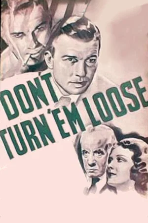 Постер: Don't Turn 'em Loose