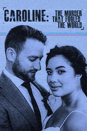 Постер: Caroline: The Murder That Fooled The World