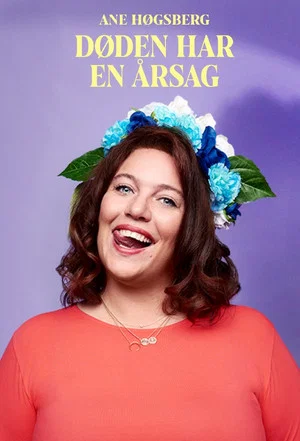 Постер: Ane Høgsberg: Døden har en Årsag