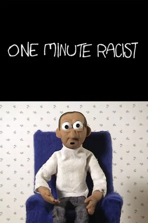 Постер: One Minute Racist