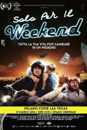 Постер: Only For the Weekend