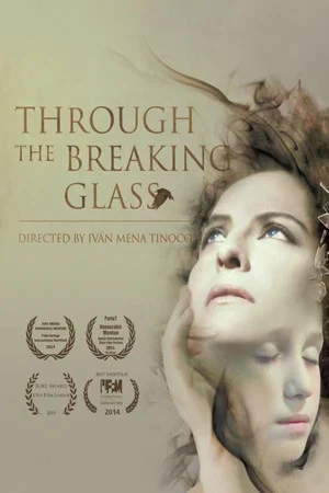 Постер: Through the Breaking Glass