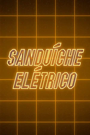Постер: Electric Sandwich