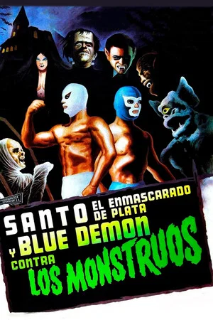 Постер: Santo and Blue Demon Against the Monsters