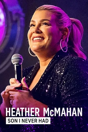 Постер: Heather McMahan: Son I Never Had