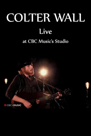 Постер: Colter Wall Live at CBC Music’s Studio
