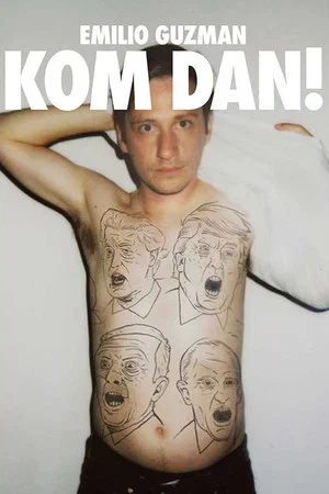 Постер: Emilio Guzman: Kom Dan!