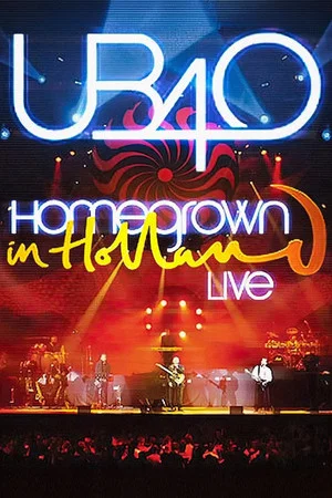 Постер: UB40: Homegrown In Holland Live