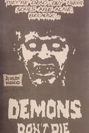 Постер: Demons Don't Die