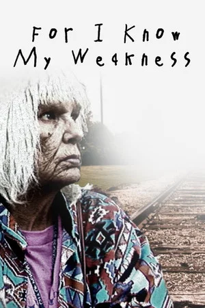 Постер: For I Know My Weakness