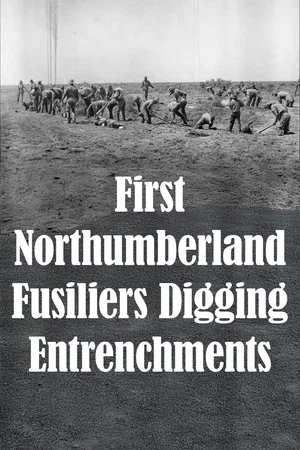 Постер: First Northumberland Fusiliers Digging Entrenchments