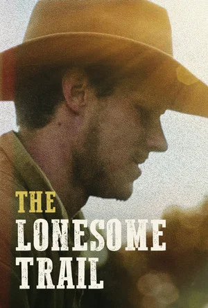 Постер: The Lonesome Trail