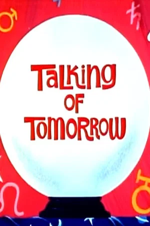 Постер: Talking of Tomorrow