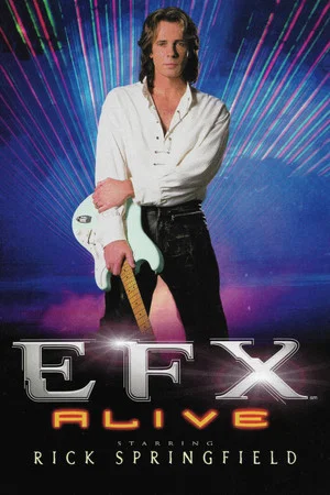 Постер: EFX Alive starring Rick Springfield