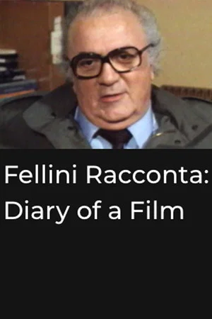 Постер: Fellini Racconta: Diary of a Film