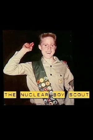 Постер: The Nuclear Boy Scout