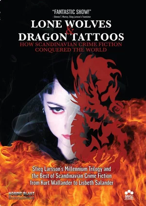Постер: Lone Wolves & Dragon Tattoos: How Scandinavian Crime Fiction Conquered the World