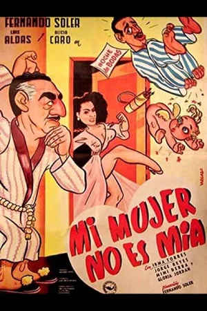 Постер: Mi mujer no es mía
