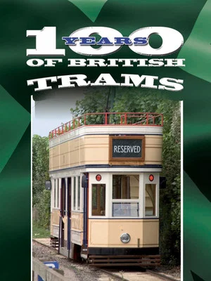 Постер: 100 Years of British Trams