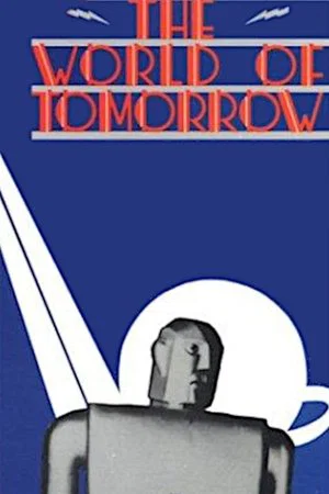 Постер: The World of Tomorrow