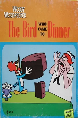 Постер: The Bird Who Came to Dinner