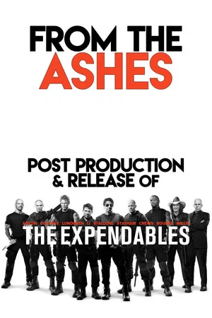 Постер: From the Ashes: Post-Production and Release of 'The Expendables'