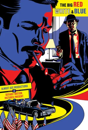 Постер: The Big Red White and Blue