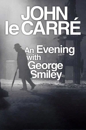 Постер: John le Carré: An Evening with George Smiley