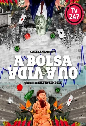 Постер: A Bolsa ou a Vida