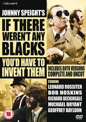 Постер: If There Weren't Any Blacks You'd Have to Invent Them