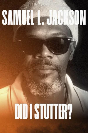Постер: Samuel L. Jackson: Did I Stutter?