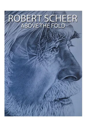 Постер: Robert Scheer: Above the Fold