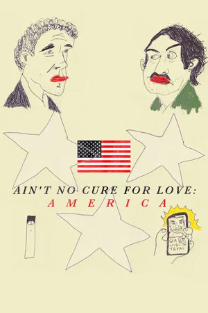 Постер: Ain't No Cure for Love: America