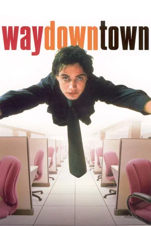 Постер: Waydowntown