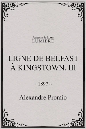 Постер: Ligne de Belfast à Kingstown, III