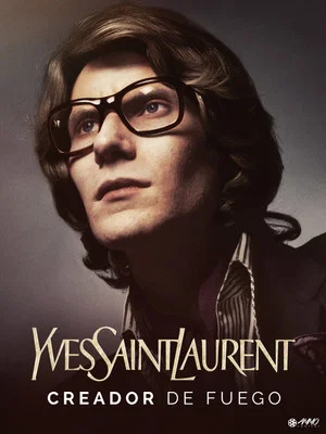 Постер: Yves Saint Laurent, Creator of Fire