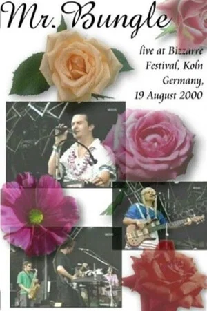Постер: Mr. Bungle - Live Bizarre Festival Germany 2000