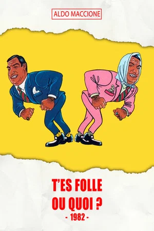 Постер: T'es folle ou quoi ?