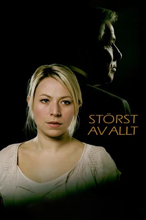 Постер: Störst av allt