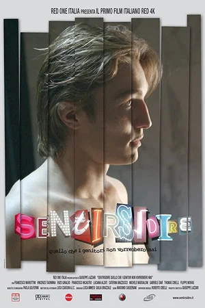 Постер: Sentirsidire: Quello che i genitori non vorrebbero mai