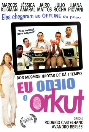 Постер: Eu Odeio o Orkut