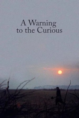 Постер: A Warning to the Curious