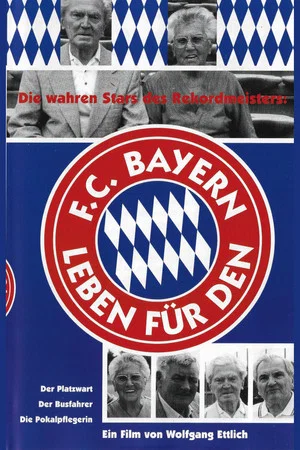 Постер: Leben für den FC Bayern